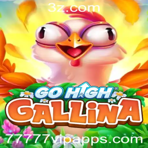 Descubra o Jogo Popular GoHighGallina e o Aplicativo 77777vip