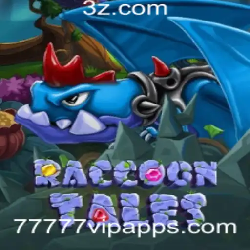 Descubra o Mundo Encantado de RaccoonTales e o 77777vip App